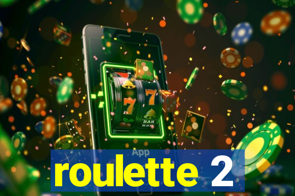 roulette 2