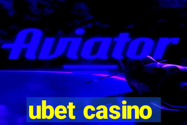 ubet casino