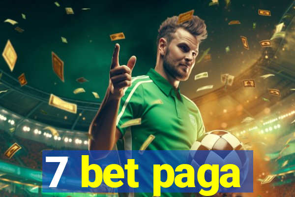 7 bet paga