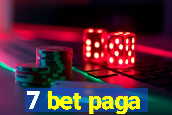 7 bet paga