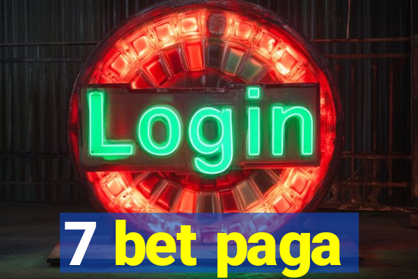 7 bet paga