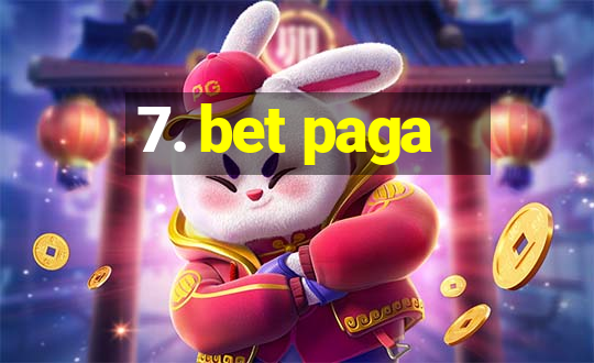 7. bet paga