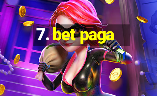 7. bet paga