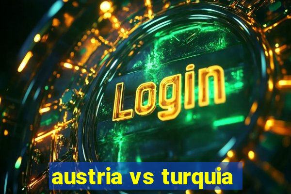 austria vs turquia