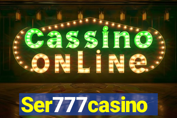 Ser777casino