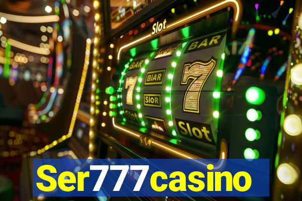 Ser777casino