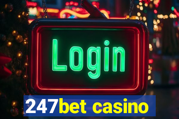 247bet casino