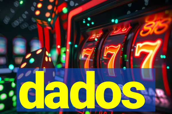 dados