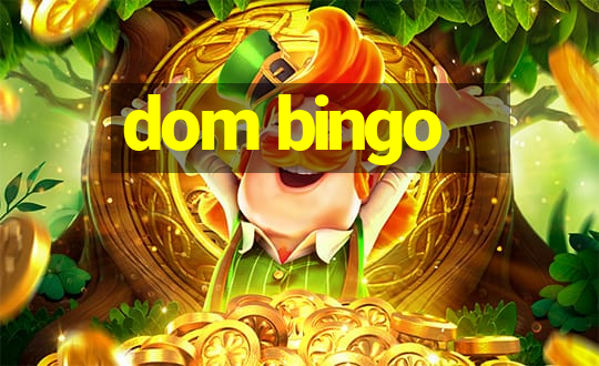 dom bingo