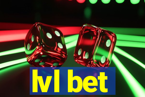 lvl bet