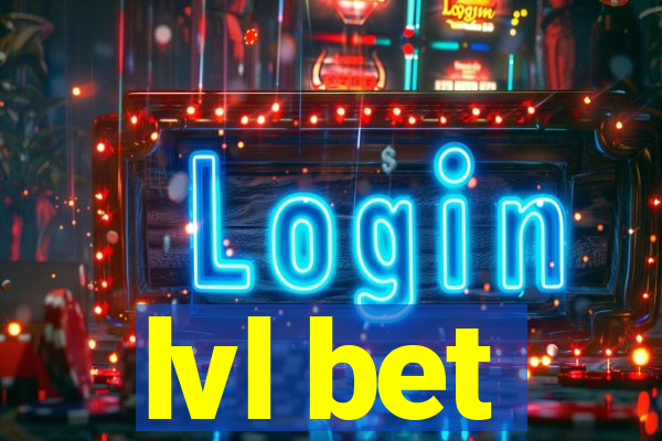 lvl bet