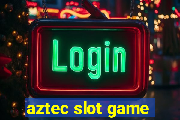 aztec slot game