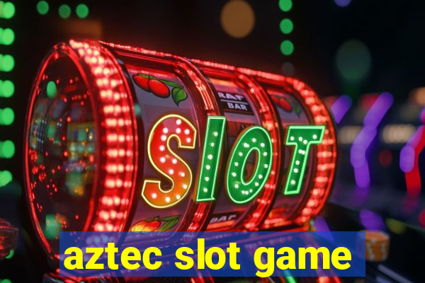 aztec slot game