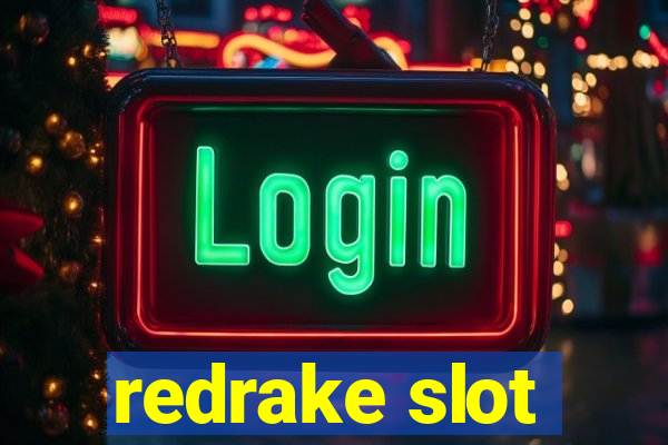 redrake slot