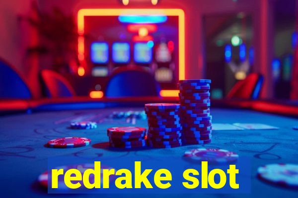 redrake slot