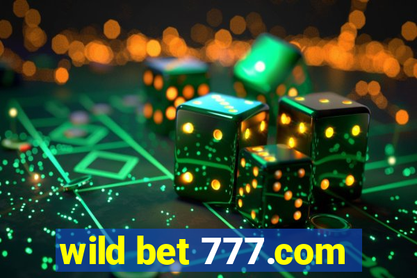 wild bet 777.com