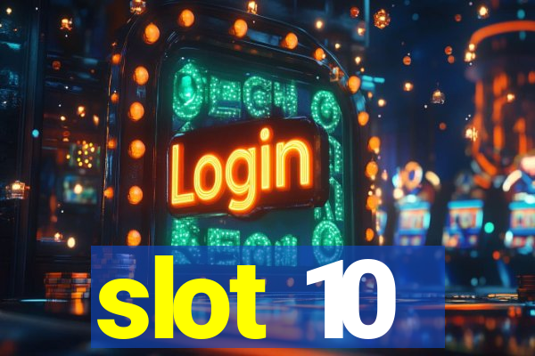 slot 10