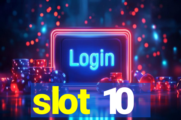 slot 10