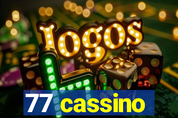 77 cassino