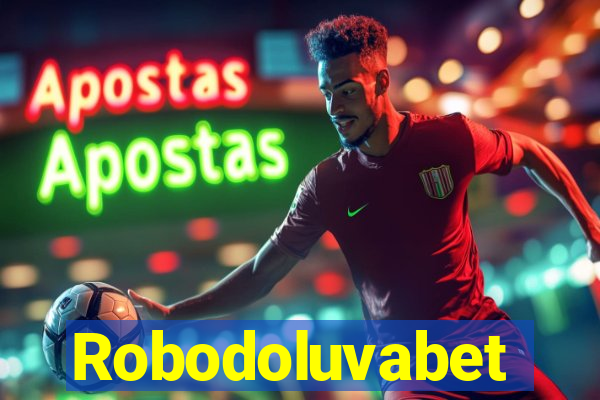 Robodoluvabet