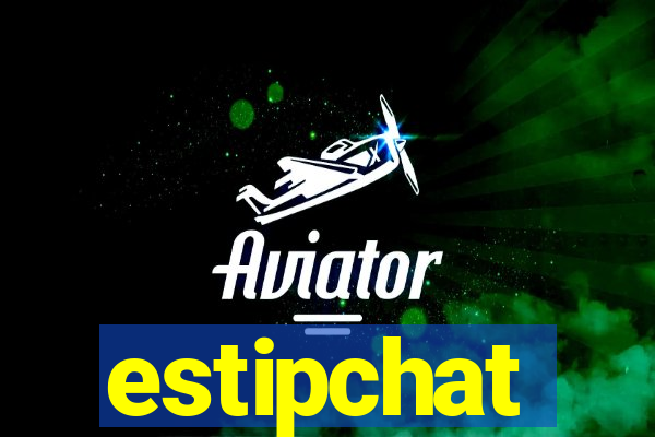 estipchat