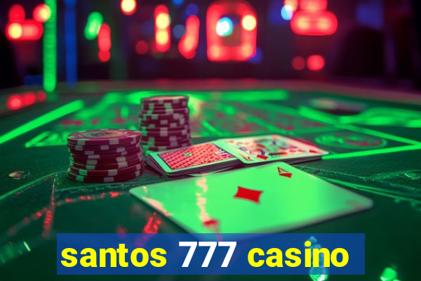 santos 777 casino