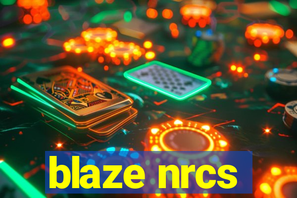 blaze nrcs