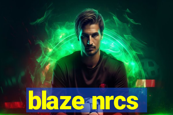 blaze nrcs