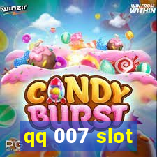 qq 007 slot