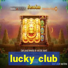 lucky club