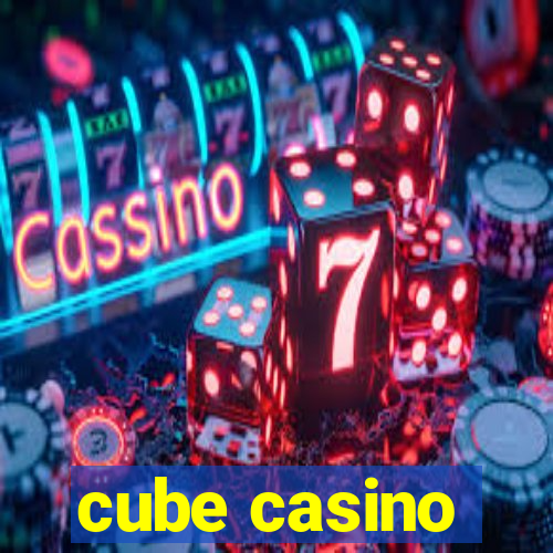 cube casino