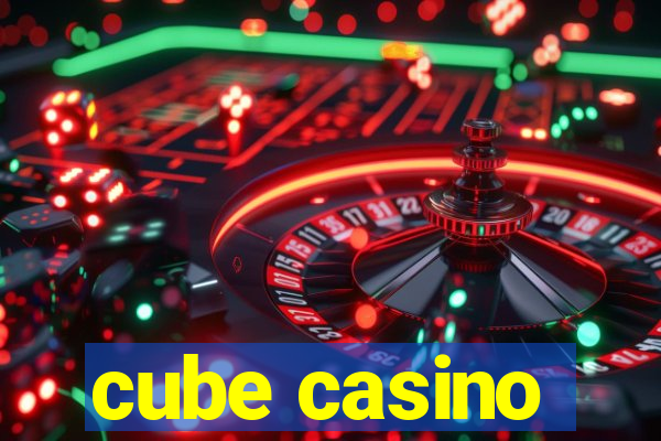 cube casino