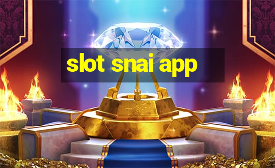 slot snai app