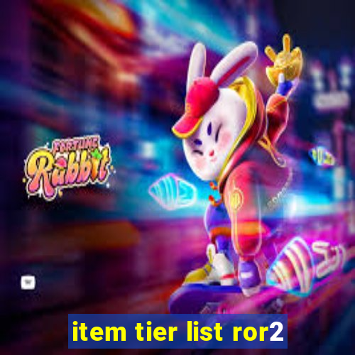 item tier list ror2