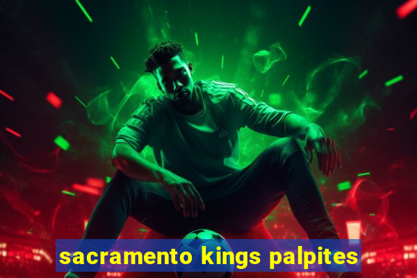 sacramento kings palpites