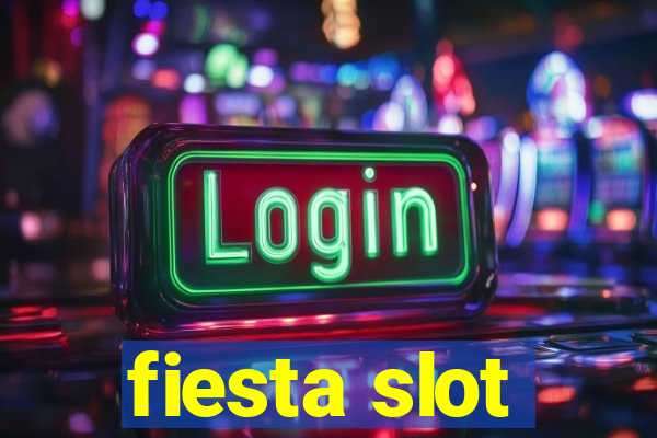 fiesta slot