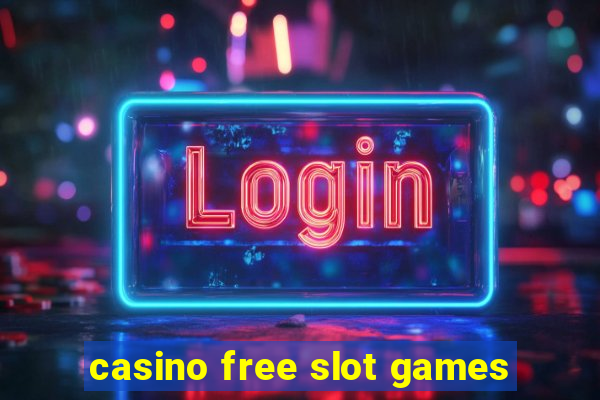 casino free slot games