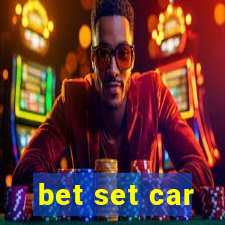 bet set car