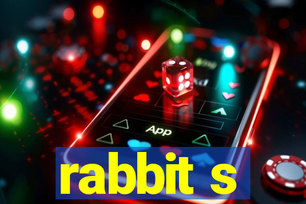 rabbit s