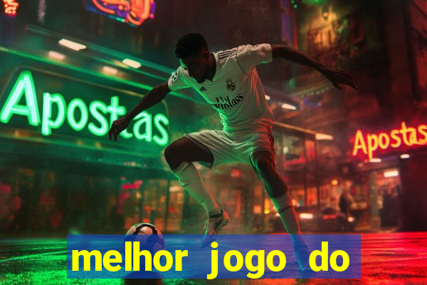 melhor jogo do esporte da sorte