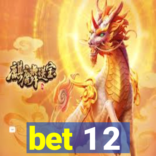 bet 1 2