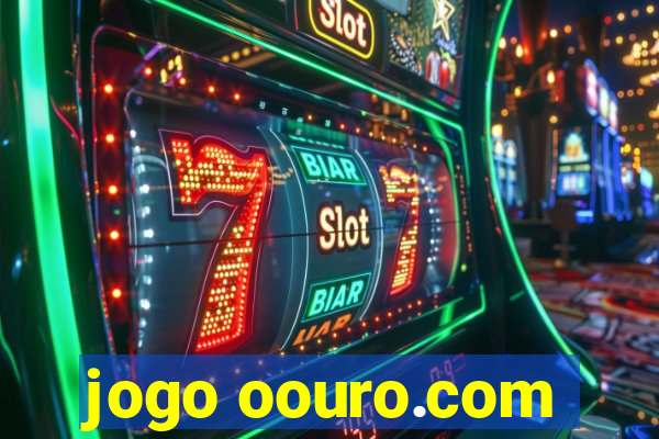 jogo oouro.com