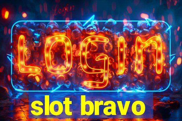 slot bravo