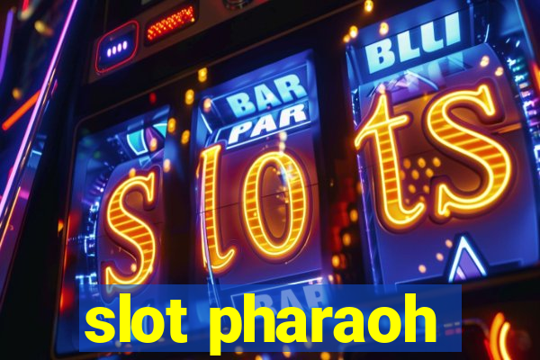 slot pharaoh