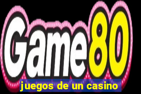 juegos de un casino