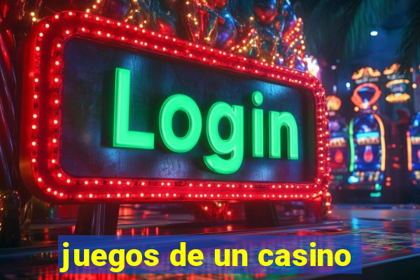 juegos de un casino