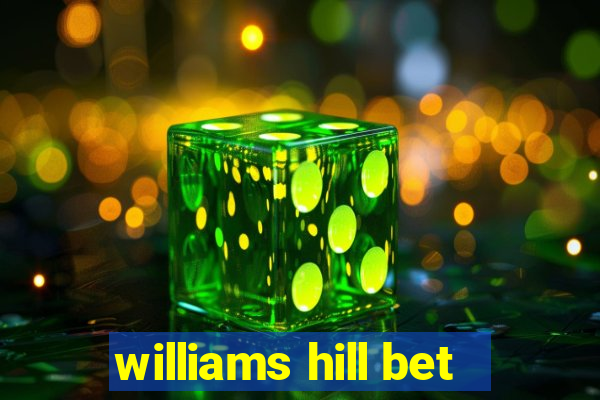 williams hill bet