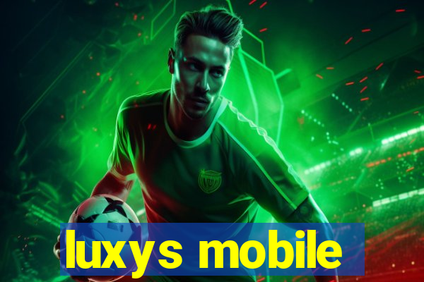 luxys mobile