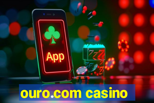 ouro.com casino