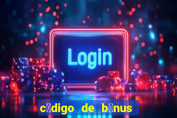 c贸digo de b么nus pixbet dep贸sito